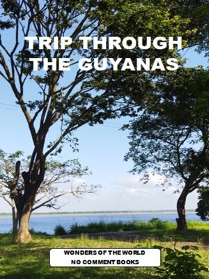 cover image of TRIP THROUGH THE GUYANAS